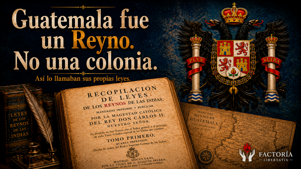 Representación histórica del Reino de Guatemala y de sus instituciones antes de la independencia de 1821.
